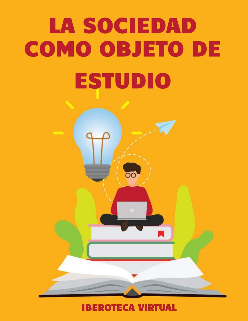 LA SOCIEDAD COMO OBJETO DE ESTUDIO