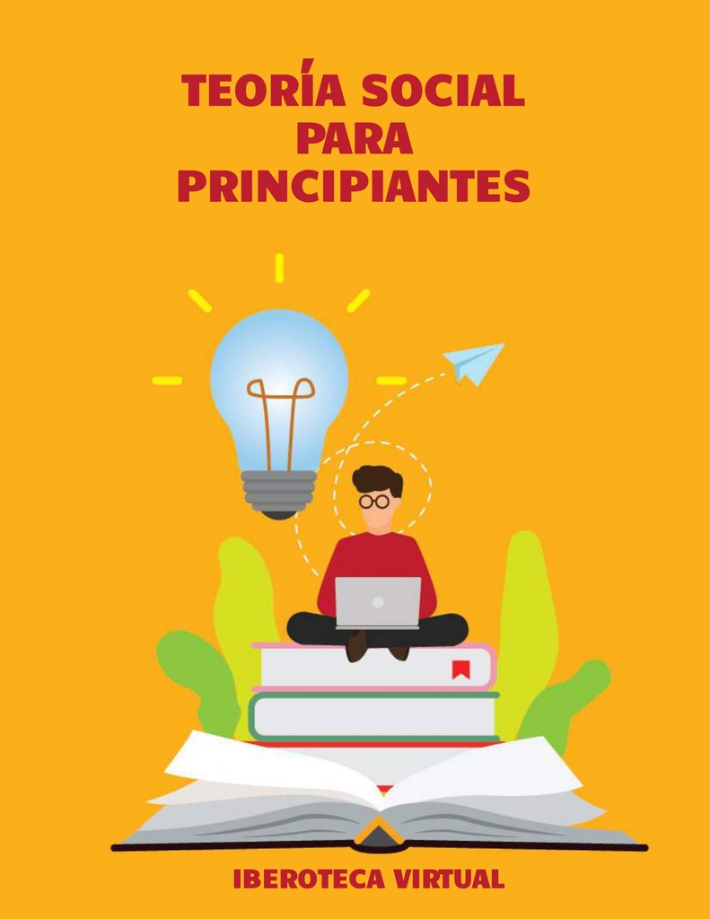 TEORÍA SOCIAL PARA PRINCIPIANTES