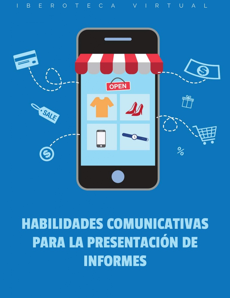 HABILIDADES COMUNICATIVAS PARA LA PRESENTACIÓN DE INFORMES