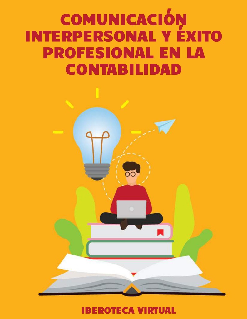 COMUNICACIÓN INTERPERSONAL Y ÉXITO PROFESIONAL EN LA CONTABILIDAD