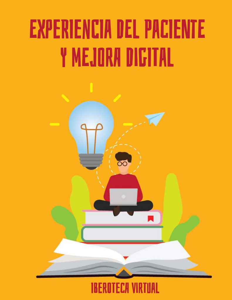 EXPERIENCIA DEL PACIENTE Y MEJORA DIGITAL