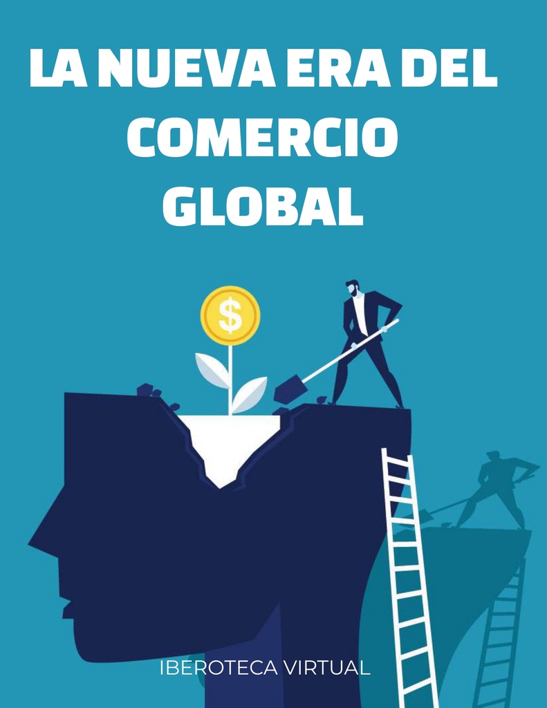 LA NUEVA ERA DEL COMERCIO GLOBAL