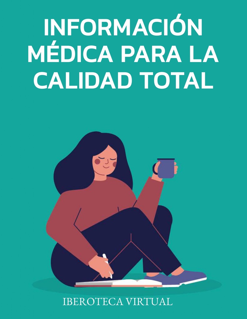 INFORMACIÓN MÉDICA PARA LA CALIDAD TOTAL