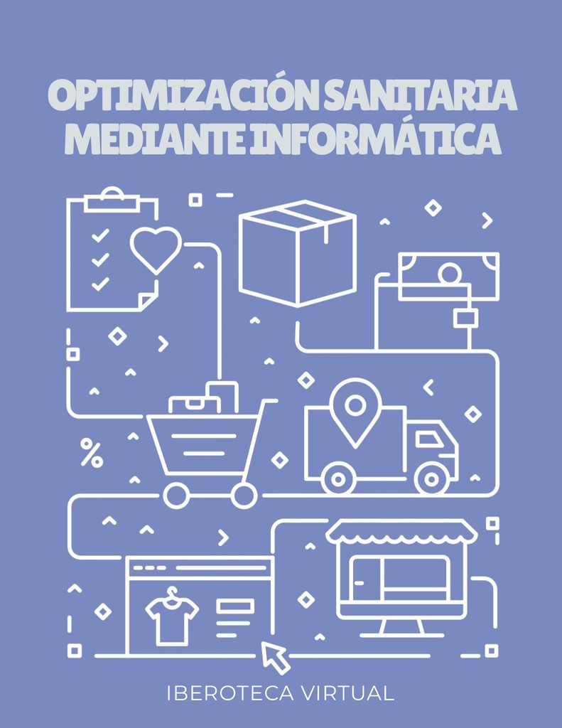 OPTIMIZACIÓN SANITARIA MEDIANTE INFORMÁTICA