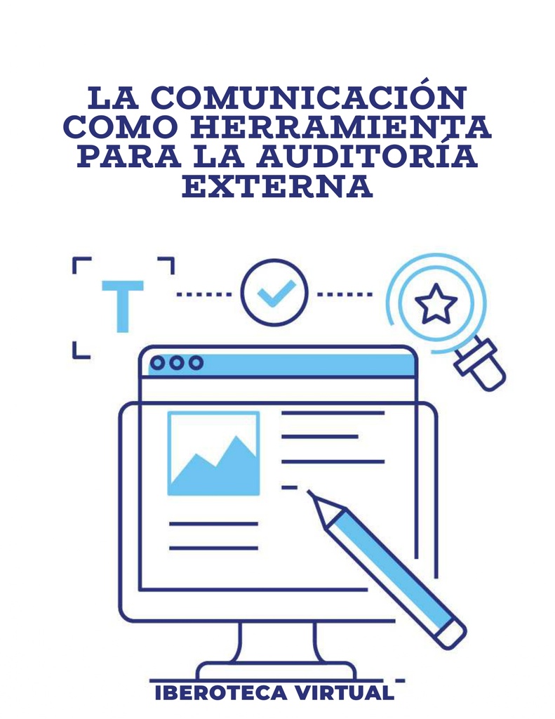 LA COMUNICACIÓN COMO HERRAMIENTA PARA LA AUDITORÍA EXTERNA
