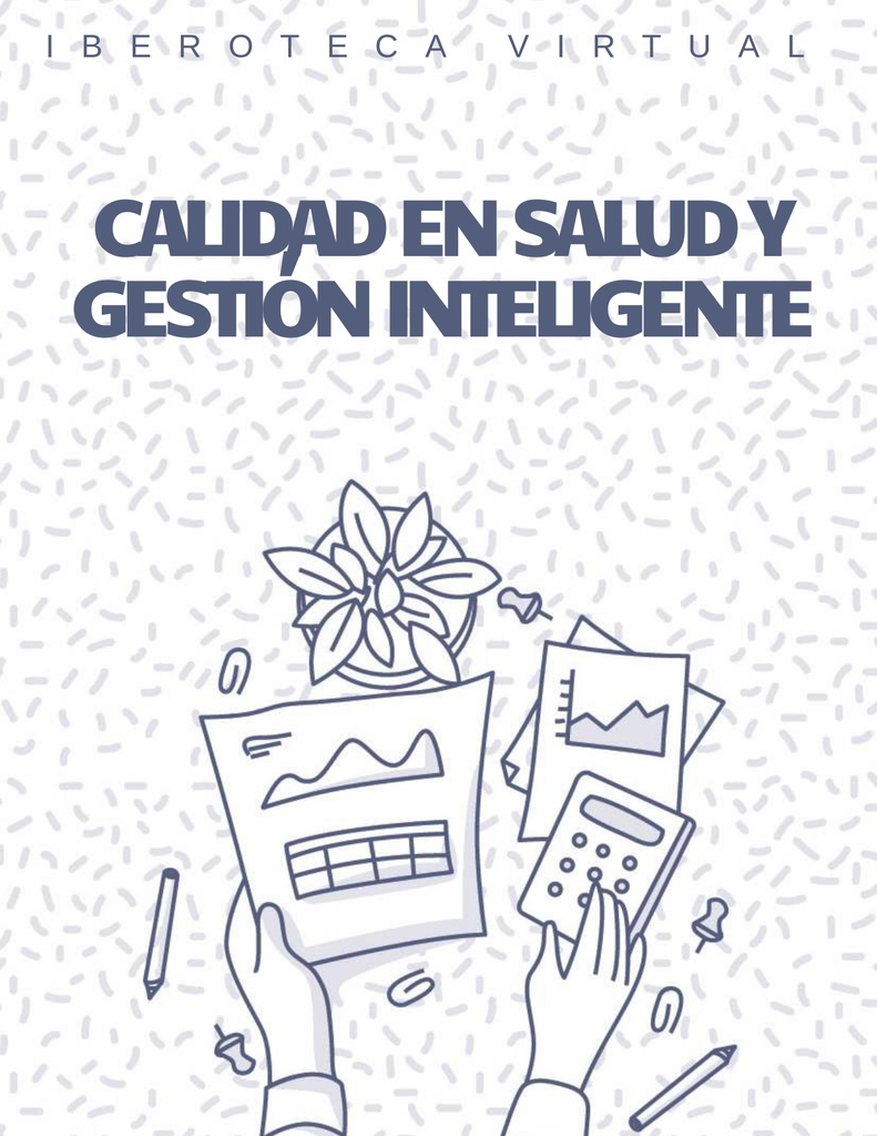 CALIDAD EN SALUD Y GESTIÓN INTELIGENTE