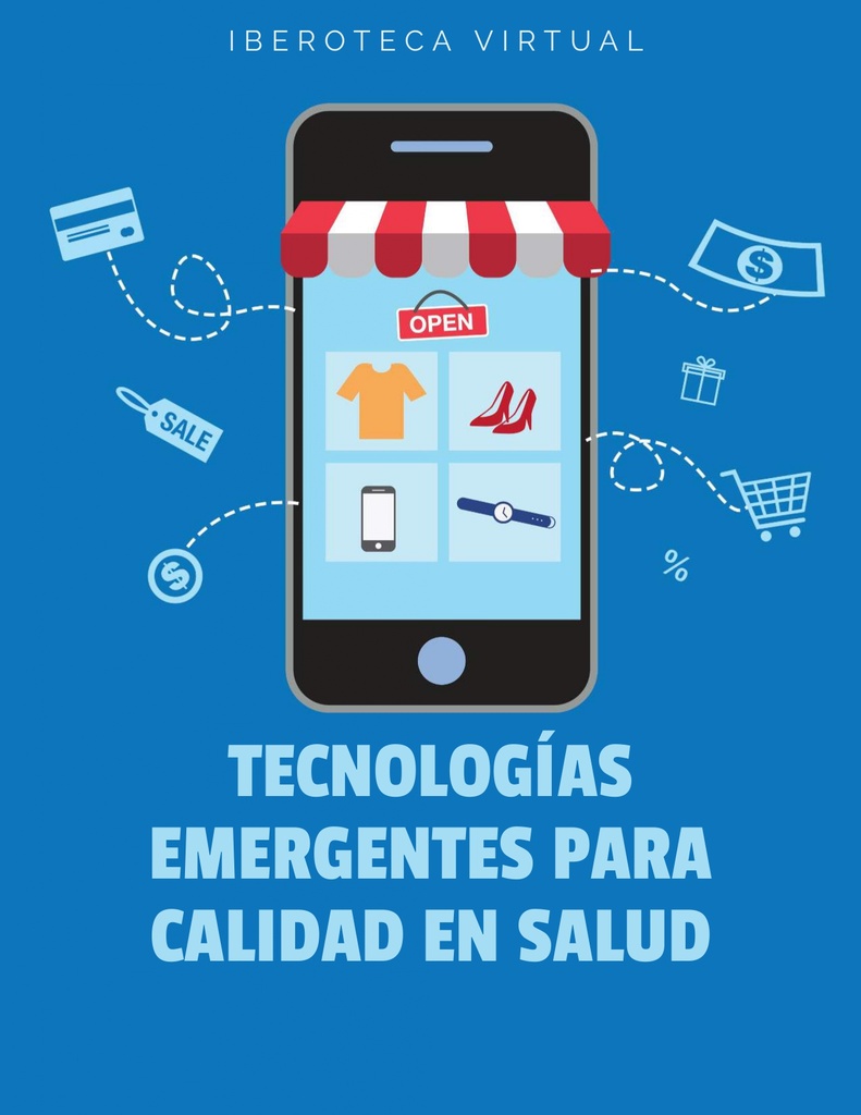 TECNOLOGÍAS EMERGENTES PARA CALIDAD EN SALUD