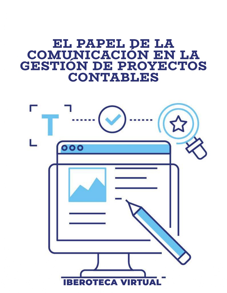 EL PAPEL DE LA COMUNICACIÓN EN LA GESTIÓN DE PROYECTOS CONTABLES