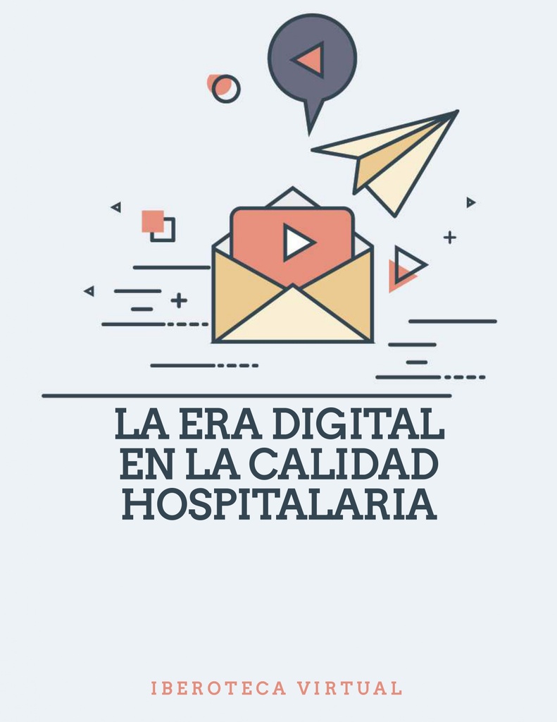 LA ERA DIGITAL EN LA CALIDAD HOSPITALARIA