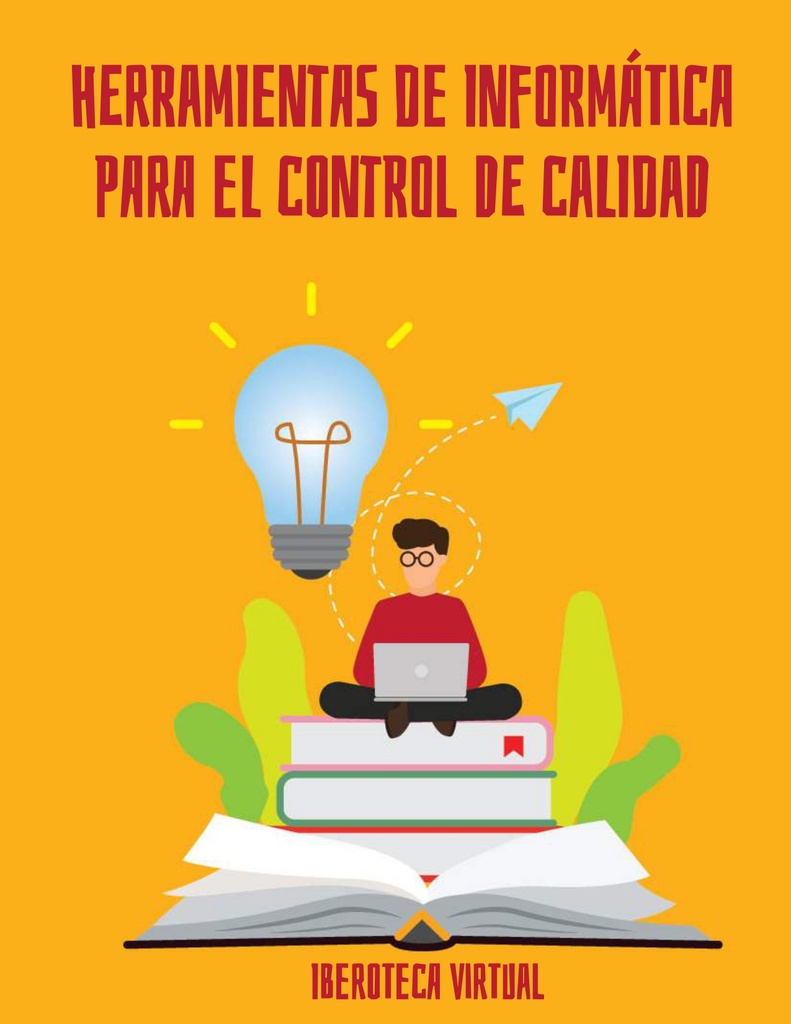 HERRAMIENTAS DE INFORMÁTICA PARA EL CONTROL DE CALIDAD