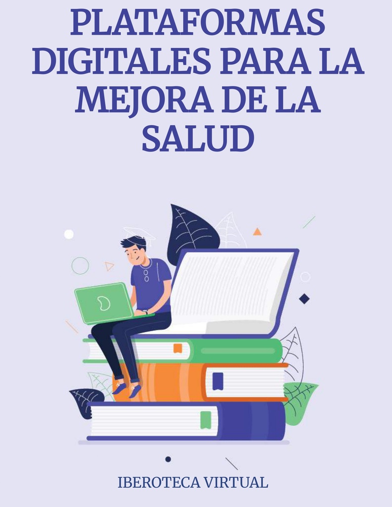 PLATAFORMAS DIGITALES PARA LA MEJORA DE LA SALUD