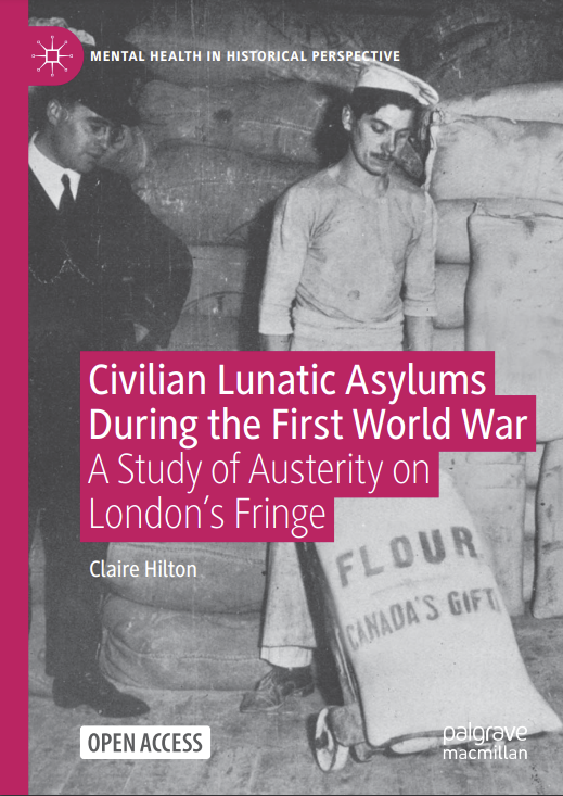 Civilian Lunatic Asylums During the First World War