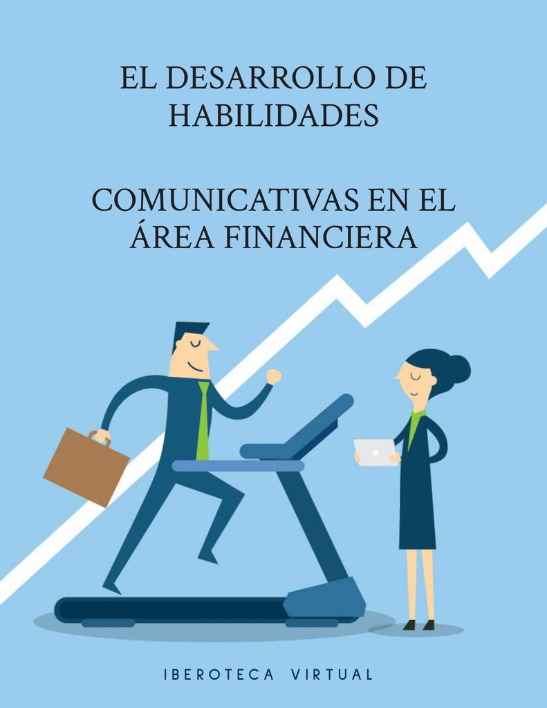 EL DESARROLLO DE HABILIDADES COMUNICATIVAS EN EL ÁREA FINANCIERA
