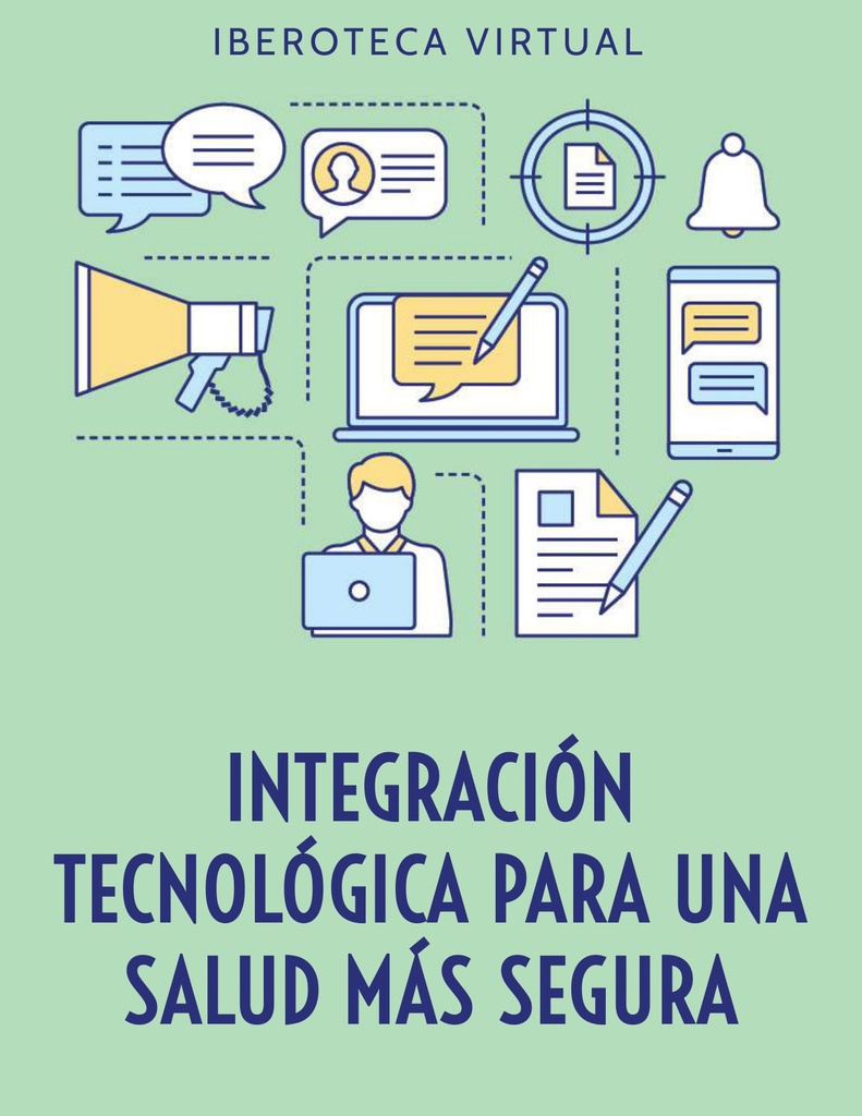 INTEGRACIÓN TECNOLÓGICA PARA UNA SALUD MÁS SEGURA