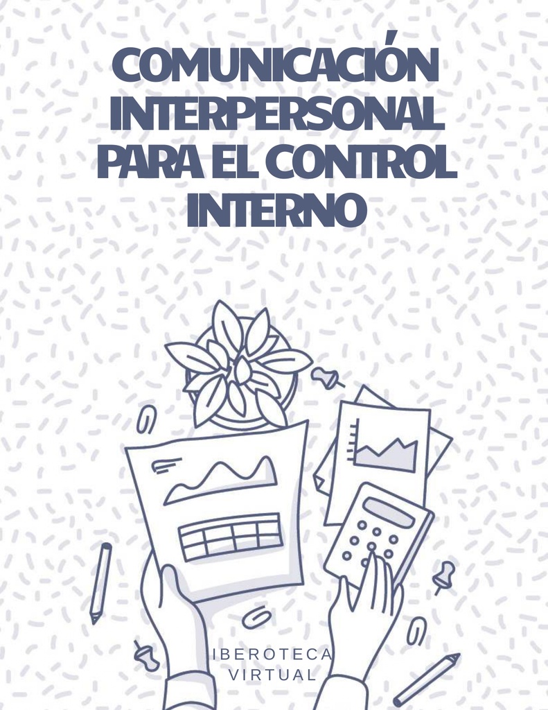 COMUNICACIÓN INTERPERSONAL PARA EL CONTROL INTERNO