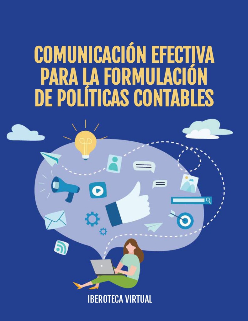 COMUNICACIÓN EFECTIVA PARA LA FORMULACIÓN DE POLÍTICAS CONTABLES