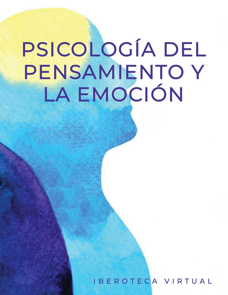 PSICOLOGÍA DEL PENSAMIENTO Y LA EMOCIÓN