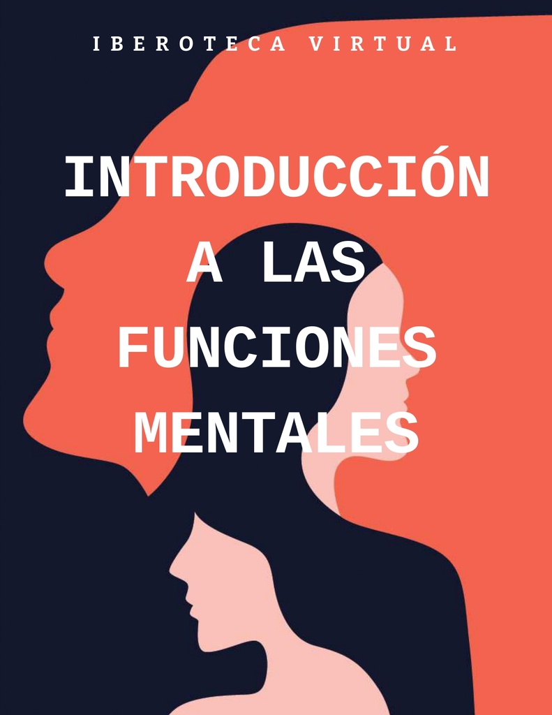 INTRODUCCIÓN A LAS FUNCIONES MENTALES