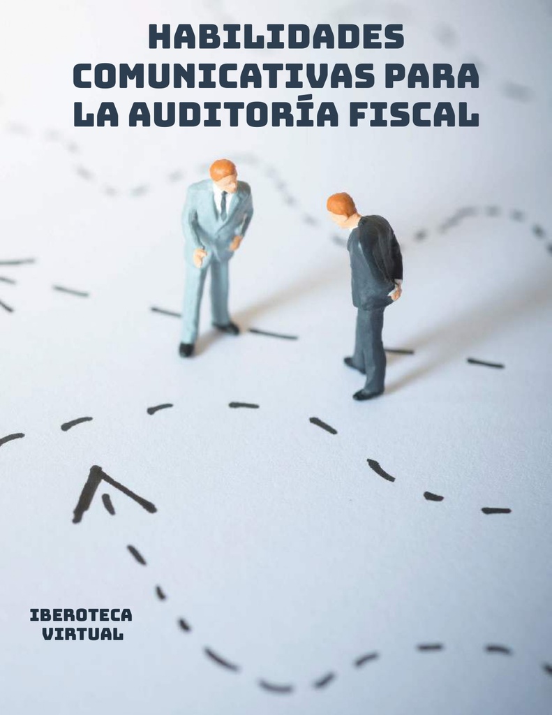 HABILIDADES COMUNICATIVAS PARA LA AUDITORÍA FISCAL