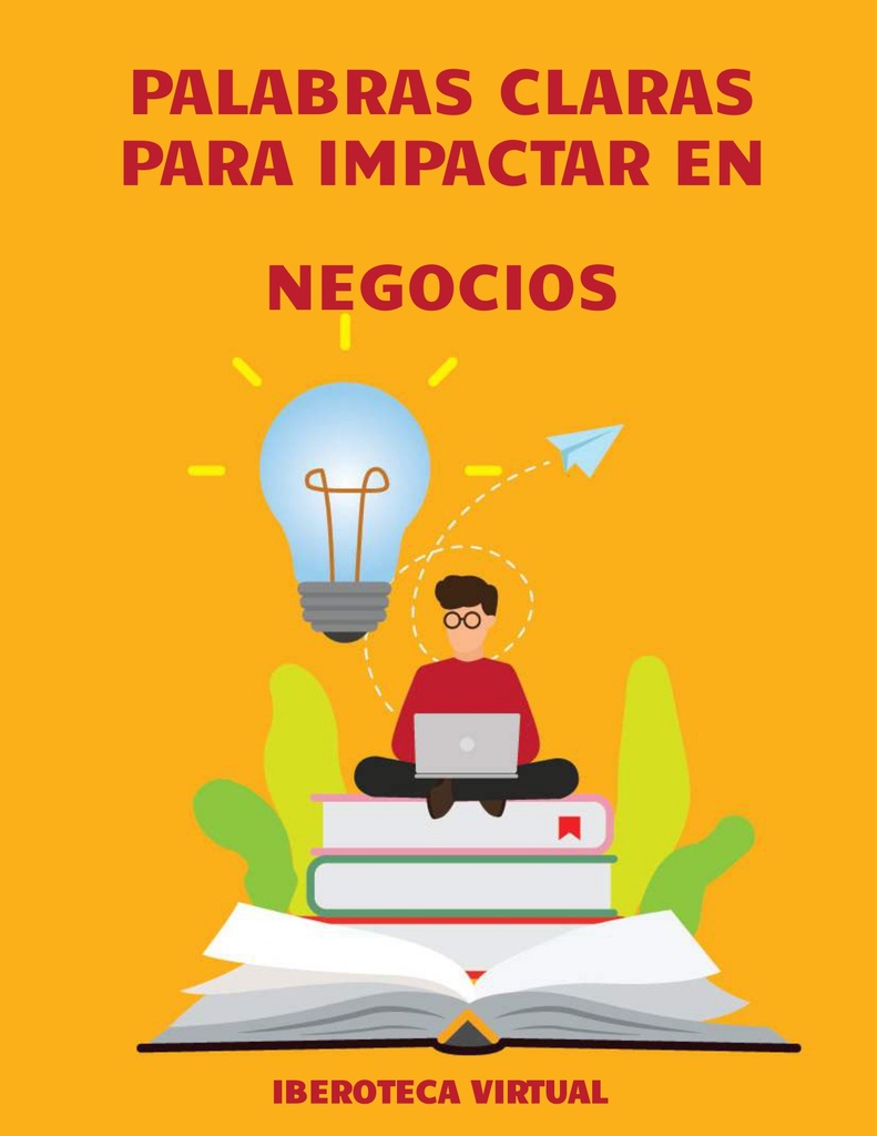 PALABRAS CLARAS PARA IMPACTAR EN NEGOCIOS