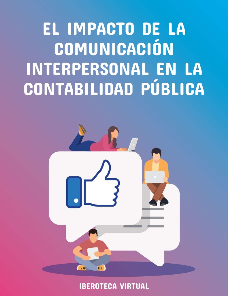 EL IMPACTO DE LA COMUNICACIÓN INTERPERSONAL EN LA CONTABILIDAD PÚBLICA