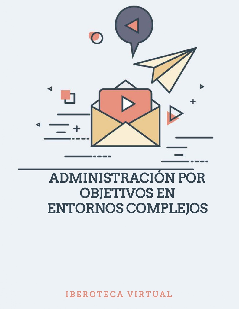 ADMINISTRACIÓN POR OBJETIVOS EN ENTORNOS COMPLEJOS