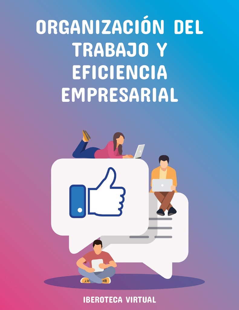 ORGANIZACIÓN DEL TRABAJO Y EFICIENCIA EMPRESARIAL