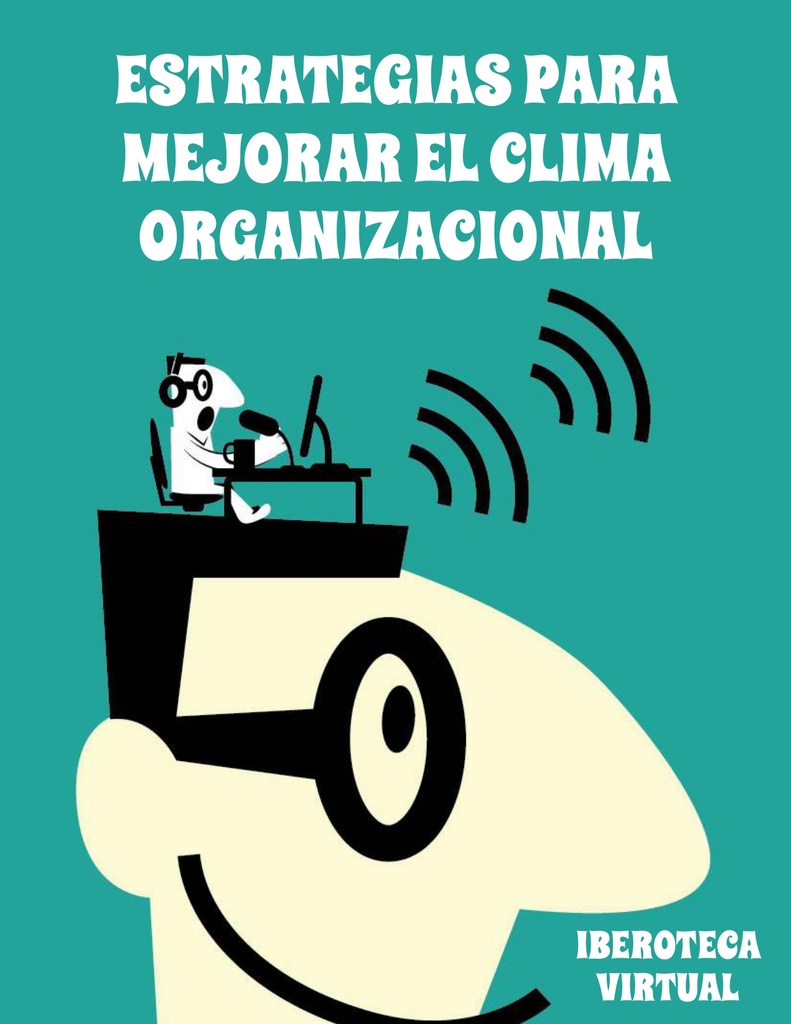 ESTRATEGIAS PARA MEJORAR EL CLIMA ORGANIZACIONAL