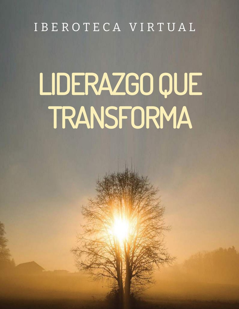 LIDERAZGO QUE TRANSFORMA
