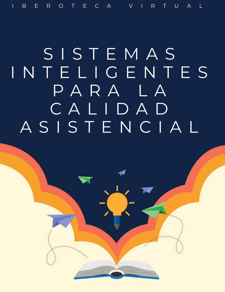 SISTEMAS INTELIGENTES PARA LA CALIDAD ASISTENCIAL