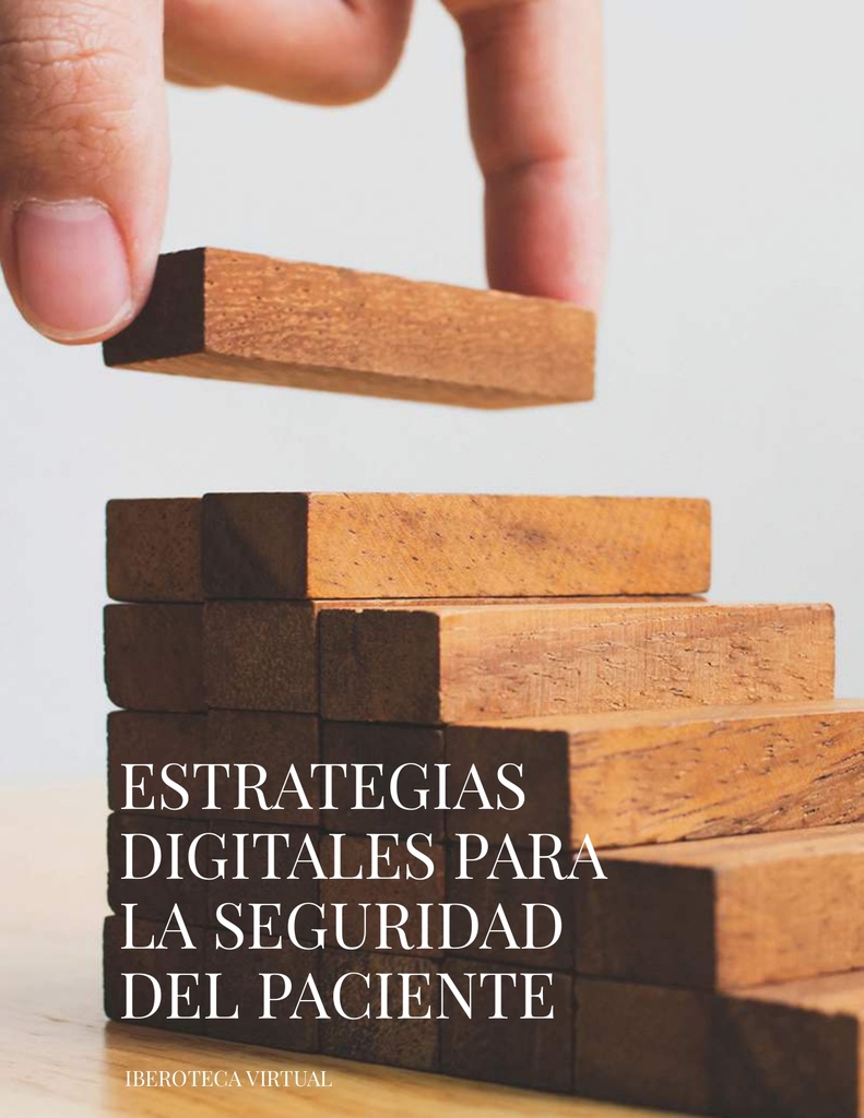 ESTRATEGIAS DIGITALES PARA LA SEGURIDAD DEL PACIENTE