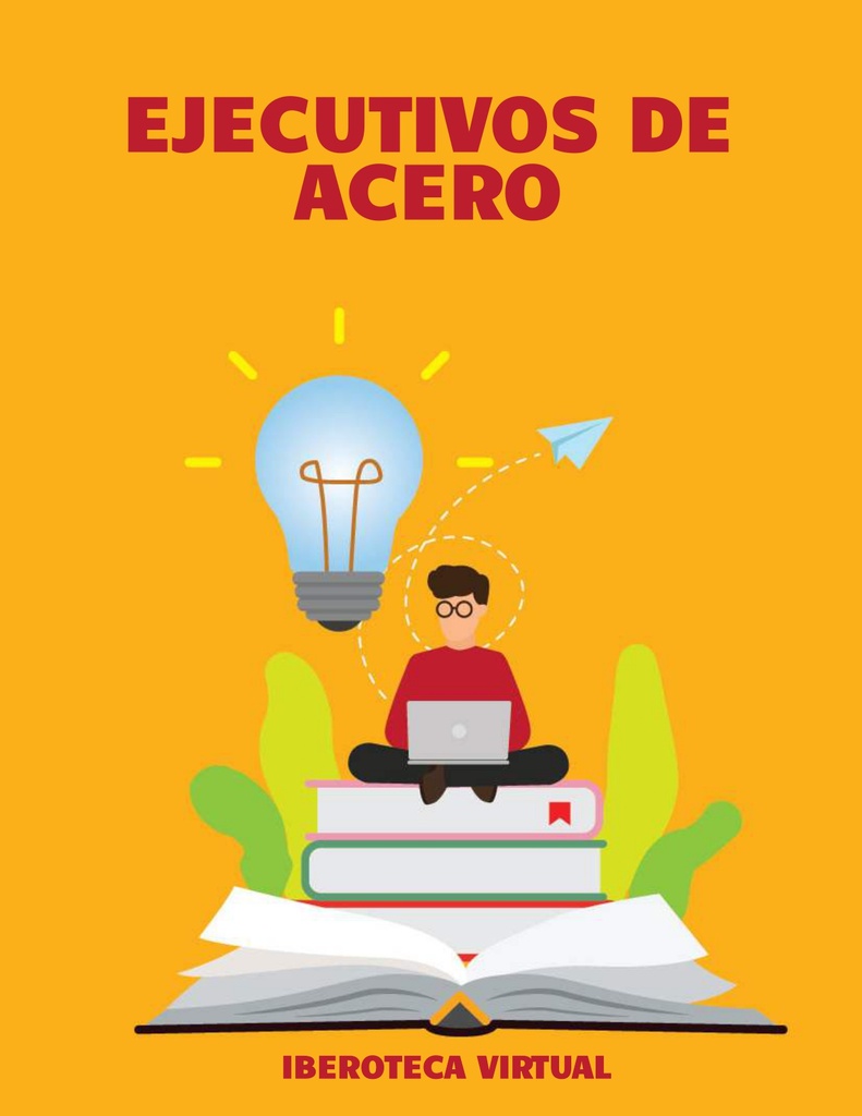 EJECUTIVOS DE ACERO