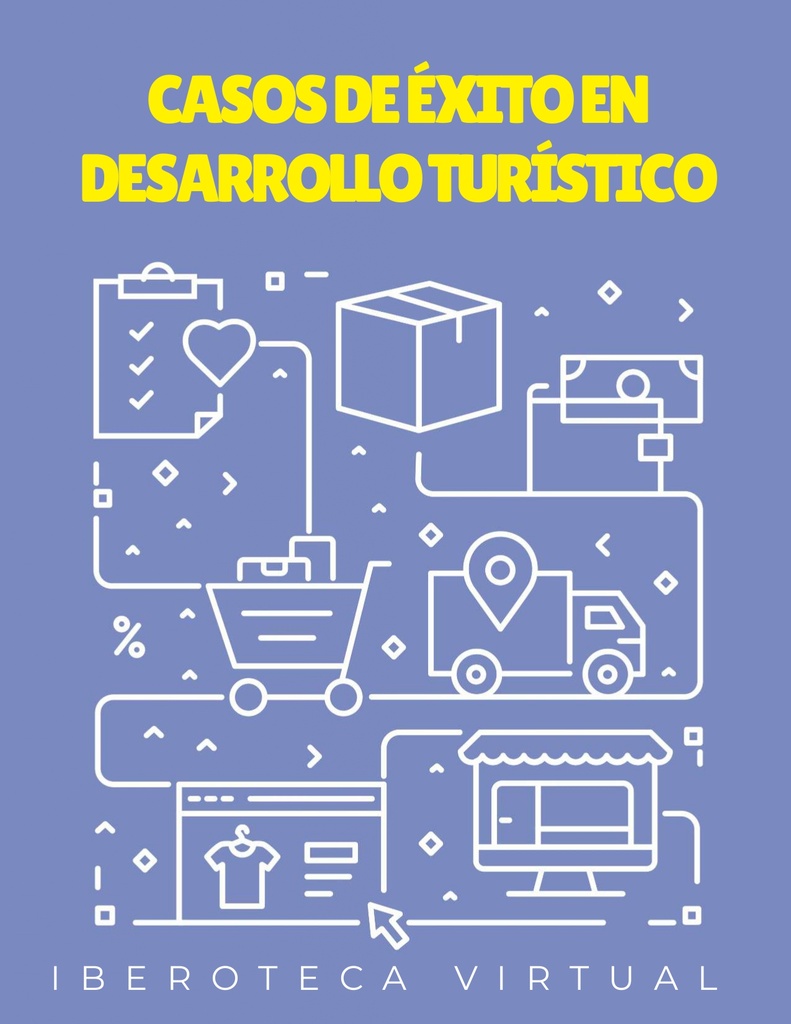 CASOS DE ÉXITO EN DESARROLLO TURÍSTICO