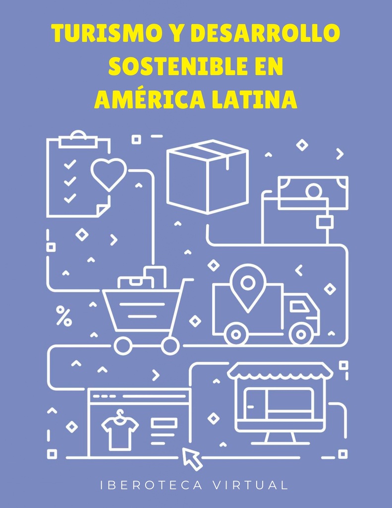 TURISMO Y DESARROLLO SOSTENIBLE EN AMÉRICA LATINA