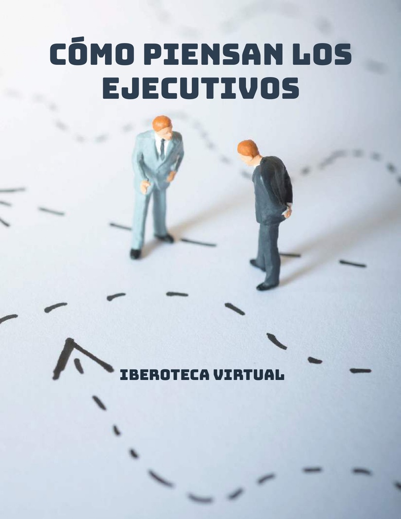 CÓMO PIENSAN LOS EJECUTIVOS