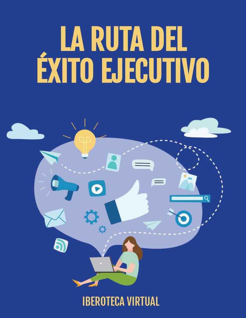 LA RUTA DEL ÉXITO EJECUTIVO