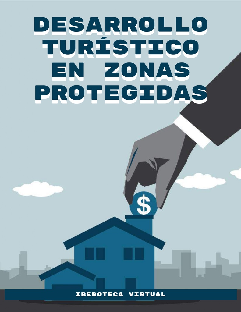 DESARROLLO TURÍSTICO EN ZONAS PROTEGIDAS