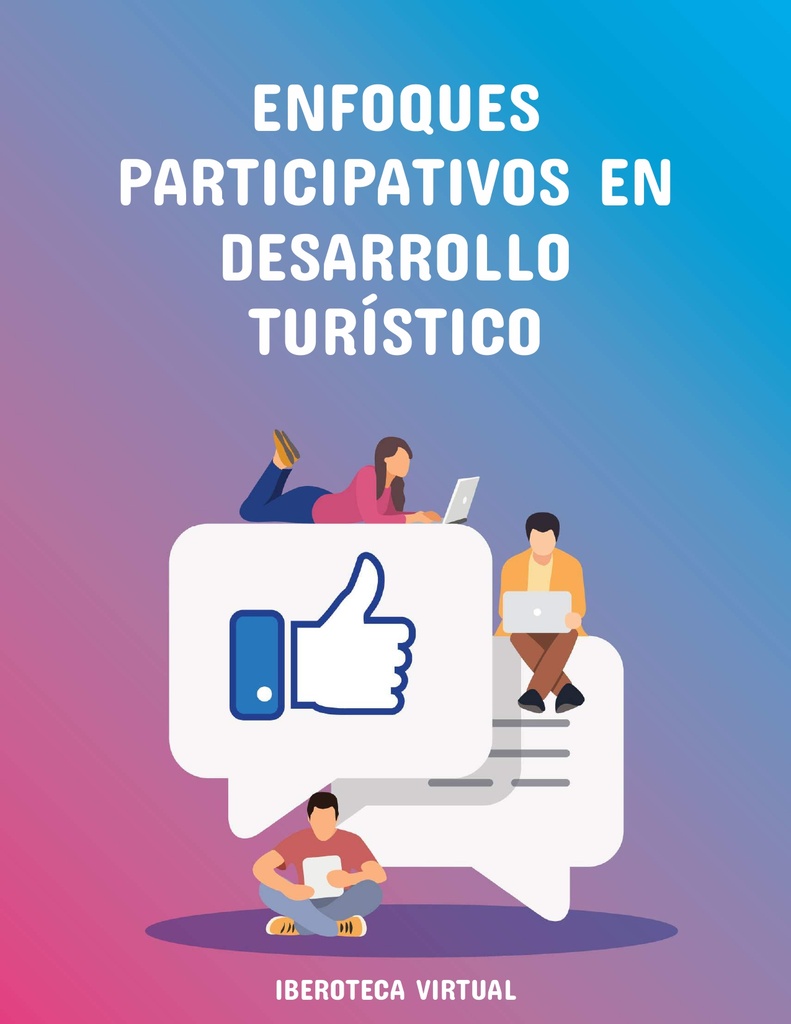 ENFOQUES PARTICIPATIVOS EN DESARROLLO TURÍSTICO