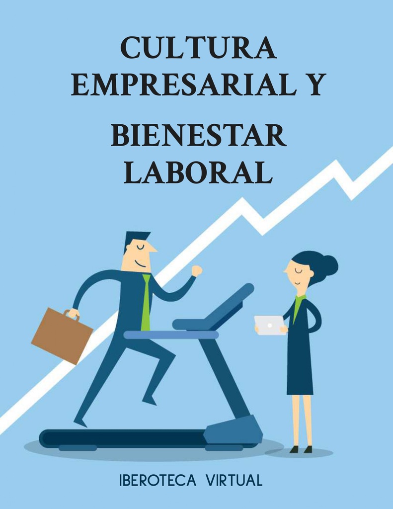 CULTURA EMPRESARIAL Y BIENESTAR LABORAL
