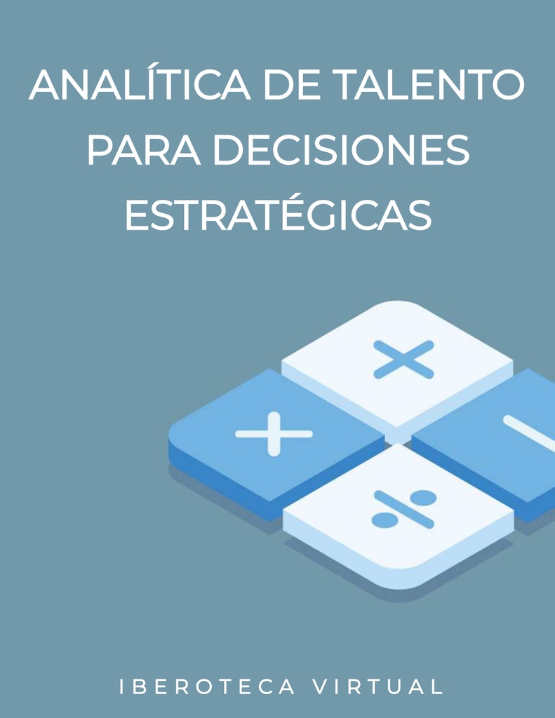 ANALÍTICA DE TALENTO PARA DECISIONES ESTRATÉGICAS