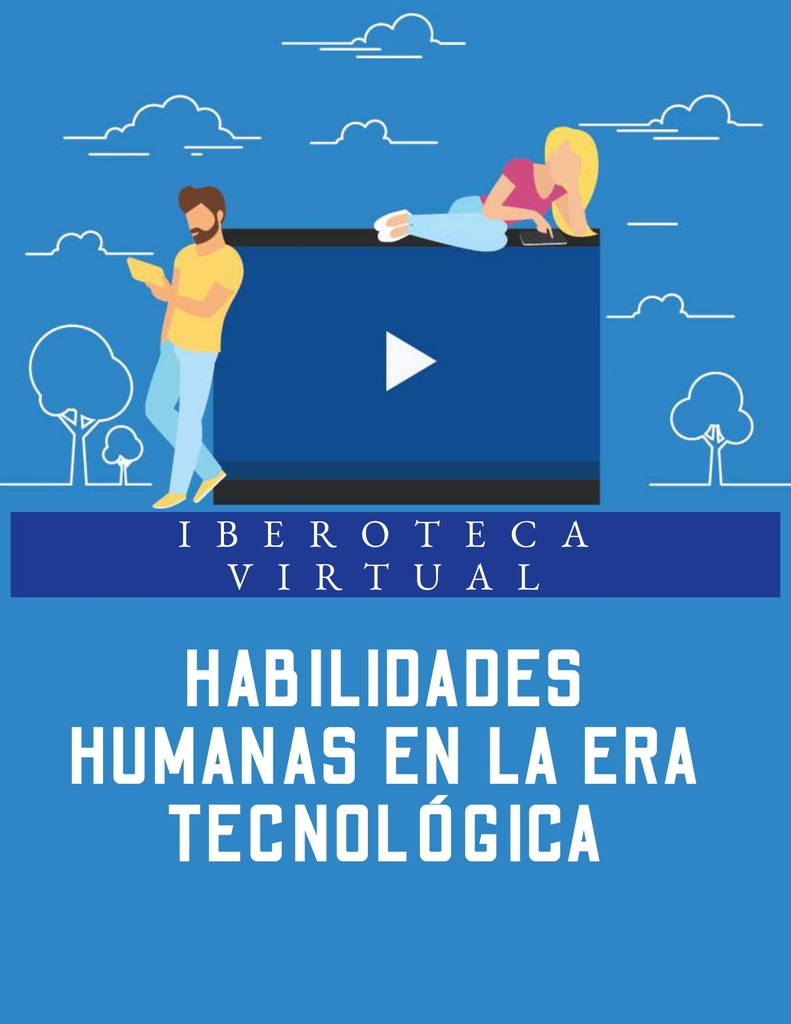 HABILIDADES HUMANAS EN LA ERA TECNOLÓGICA
