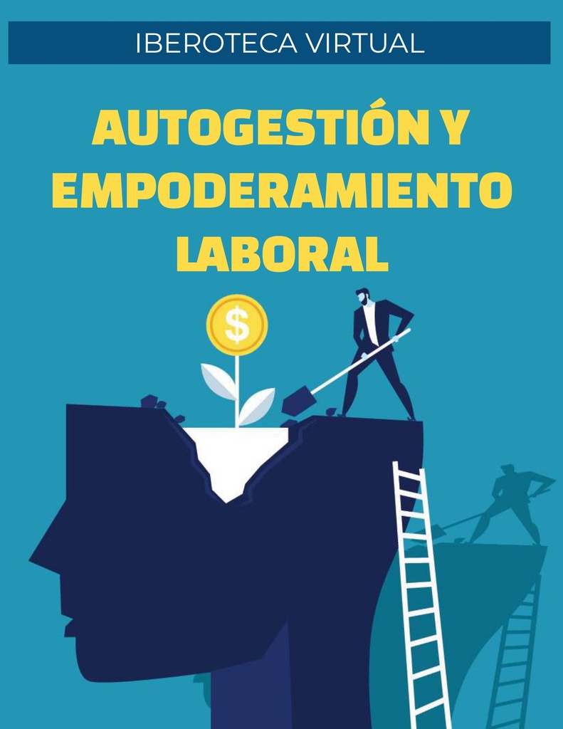 AUTOGESTIÓN Y EMPODERAMIENTO LABORAL