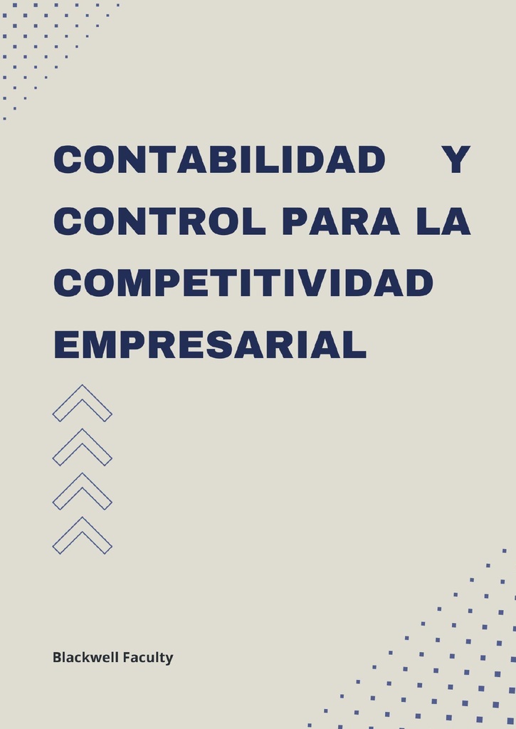 CONTABILIDAD Y CONTROL PARA LA COMPETITIVIDAD EMPRESARIAL