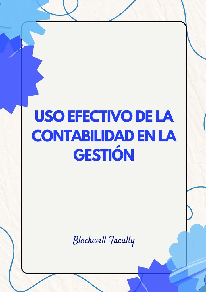 USO EFECTIVO DE LA CONTABILIDAD EN LA GESTIÓN
