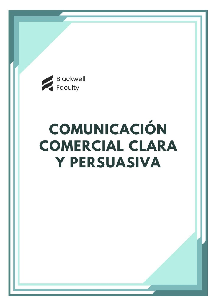 COMUNICACIÓN COMERCIAL CLARA Y PERSUASIVA