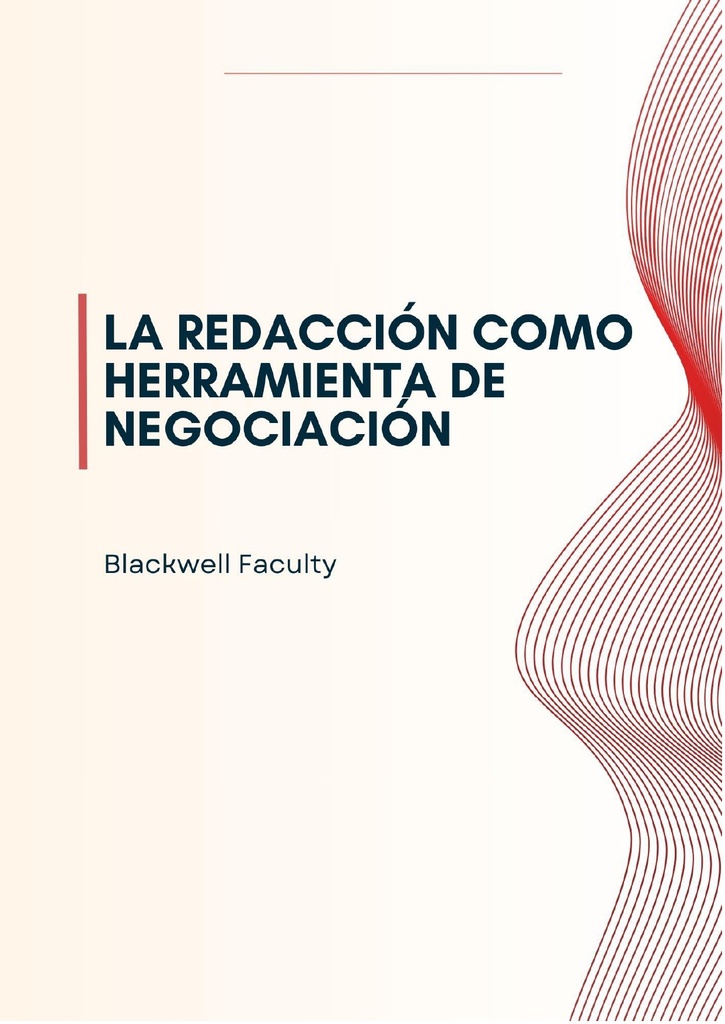 LA REDACCIÓN COMO HERRAMIENTA DE NEGOCIACIÓN