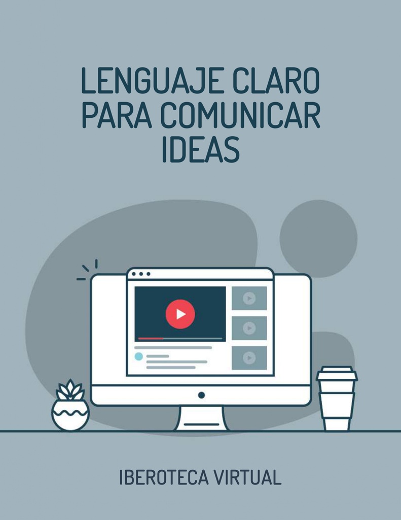 LENGUAJE CLARO PARA COMUNICAR IDEAS