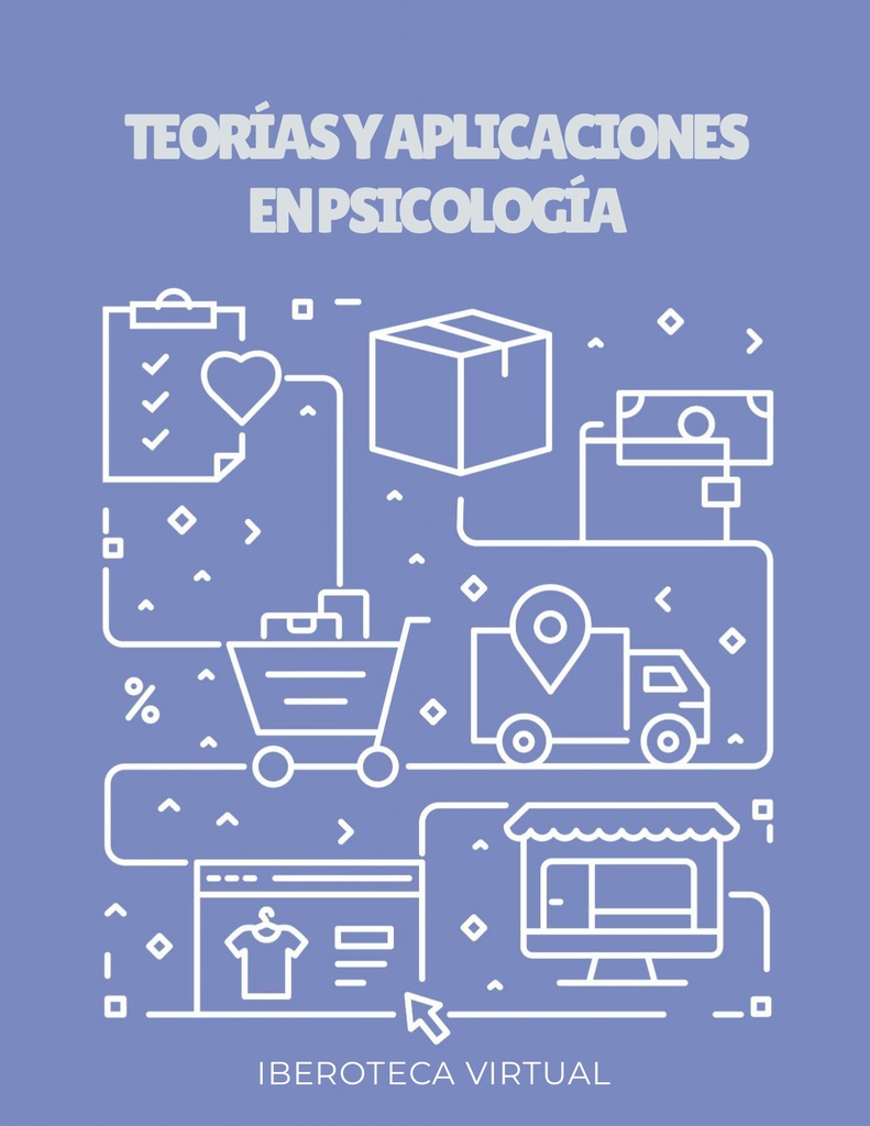 TEORÍAS Y APLICACIONES EN PSICOLOGÍA