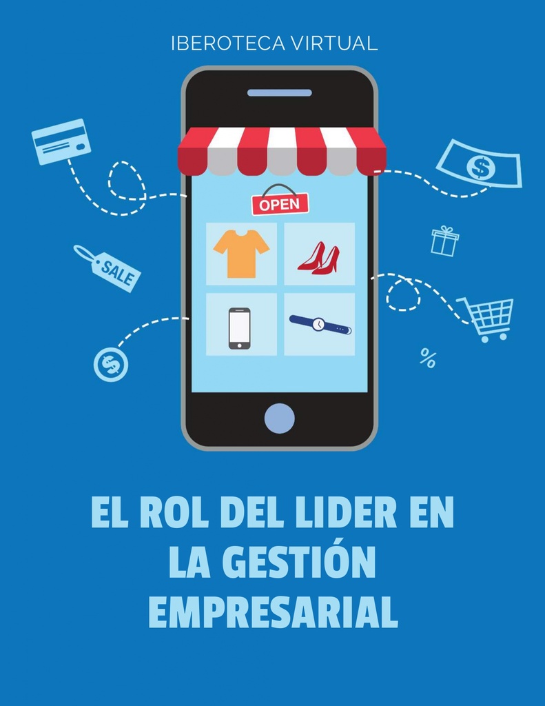 EL ROL DEL LIDER EN LA GESTIÓN EMPRESARIAL