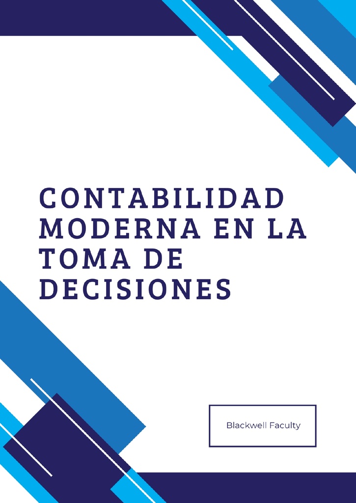 CONTABILIDAD MODERNA EN LA TOMA DE DECISIONES